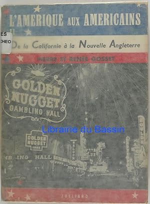 Image du vendeur pour L'Amrique aux amricains Tome II De la Californie  la Nouvelle Angleterre mis en vente par Librairie du Bassin