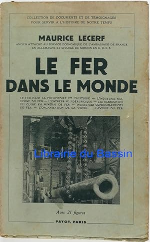 Imagen del vendedor de Le fer dans le monde a la venta por Librairie du Bassin