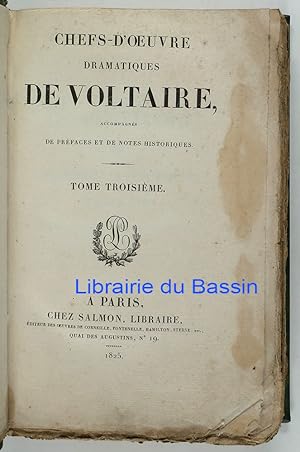 Chefs-d'oeuvre dramatiques de Voltaire Tome troisième