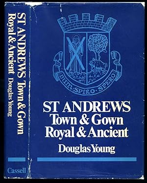 Image du vendeur pour St Andrews | Town and Gown, Royal and Ancient. mis en vente par Little Stour Books PBFA Member