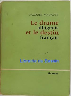 Imagen del vendedor de Le drame albigeois et le destin franais Essai historique a la venta por Librairie du Bassin