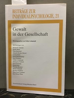 Bild des Verkufers fr Gewalt in der Gesellschaft. XIV. Delmenhorster Fortbildungstage fr Individualpsychologie e.V. 1994. Hrsg. von Ulrike Lehmkuhl. Mit Beitr. von Robert F. Antoch . / Beitrge zur Individualpsychologie ; Bd. 21 zum Verkauf von Kepler-Buchversand Huong Bach