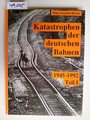 Schatten der Eisenbahngeschichte Band 2 Katastrophen der deutschen Bahnen Teil 1 1945 - 1992 Clau...