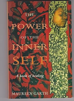 The Power of the Inner Self A Book of Healing