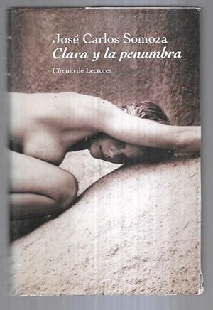 Imagen del vendedor de CLARA Y LA PENUMBRA a la venta por Desvn del Libro / Desvan del Libro, SL