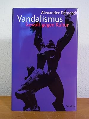 Seller image for Vandalismus. Gewalt gegen Kultur for sale by Antiquariat Weber