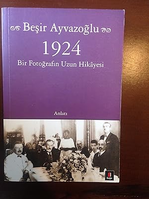 Imagen del vendedor de 1924: Bir Fotografn Hikayesi a la venta por Aegean Agency