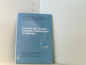 Bild des Verkufers fr Chancen und Grenzen moderner Technologien im Museum: Bericht ber e. internat. Symposium vom 16. - 18. Mai 1985 am Bodensee (Bericht ber ein . / International Council of Museums, Band 5) zum Verkauf von Book Broker