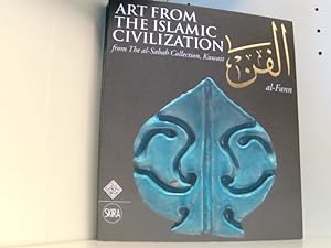 Curatola, G: Al-Fann: Art from the Islamic Civilization: From the al-Sabah Collection, Kuwait