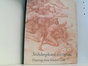 Michelangelo and His Influence: Drawings from Windsor Castle