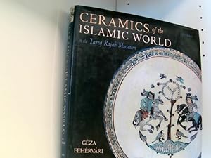 Fehervari, G: Ceramics of the Islamic World