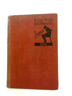 Bild des Verkufers fr Bull-Dog Drummond 'Sapper' zum Verkauf von World of Rare Books