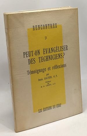 Peut-on évangéliser des techniciens? - témoignage et réflexions - rencontre 71