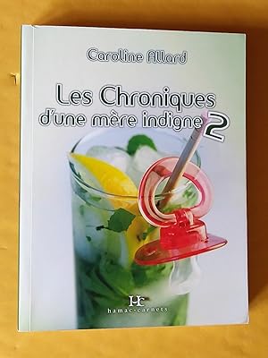 Immagine del venditore per Les chroniques d'une mre indigne 1 et 2 venduto da Claudine Bouvier