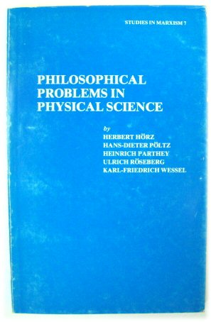 Seller image for Philosophical Problems in Physical Science (Studies in Marxism, Vol. 7) for sale by PsychoBabel & Skoob Books