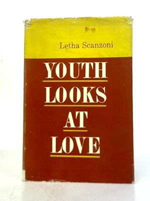 Bild des Verkufers fr Youth Looks At Love zum Verkauf von World of Rare Books