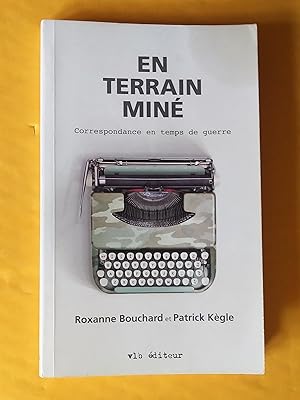 Seller image for En terrain min: correspondance en temps de guerre for sale by Claudine Bouvier