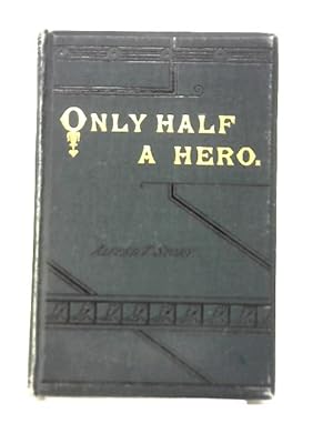 Imagen del vendedor de Only Half A Hero a la venta por World of Rare Books