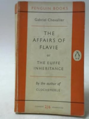 Imagen del vendedor de The Affairs of Flavie or the Euffe Inheritance a la venta por World of Rare Books