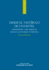 Seller image for Desde el vestbulo de un hotel.: Esplendor y decadencia de esta actividad turstica for sale by Agapea Libros