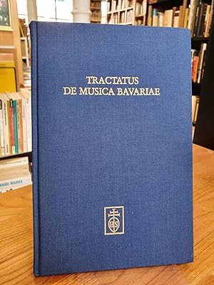 Tractatus de musica Bavariae - Festschrift Alexander L. Suder zum 65. Geburtstag,