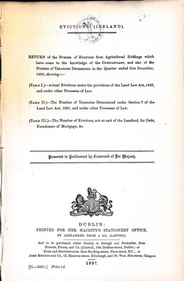 Immagine del venditore per Evictions ( Ireland ) The Number of Evictions from Agricultural Holdings which have come to the knowledge of the Constabulary and also of the Number of tenancies determined in the quarter ended 31st December 1896. venduto da Kennys Bookshop and Art Galleries Ltd.