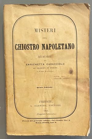 Imagen del vendedor de Misteri del Chiostro Napoletano Memorie di Enrichetta Caracciolo a la venta por Largine