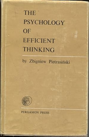 THE PSYCHOLOGY OF EFFICIENT THINKING Translated by Boguslaw Jankowski