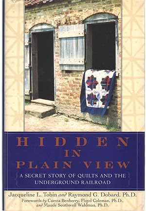 Seller image for HIDDEN IN PLAIN VIEW A Secret Story of Quilts and the Underground Railroad for sale by The Avocado Pit
