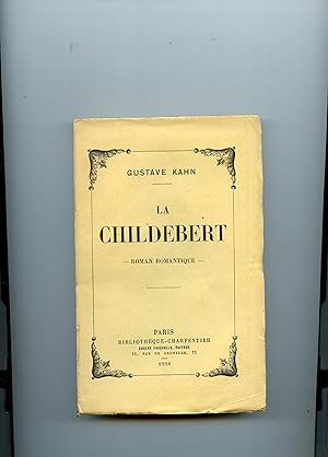 Image du vendeur pour LA CHILDEBERT . Roman Romantique mis en vente par Librairie CLERC