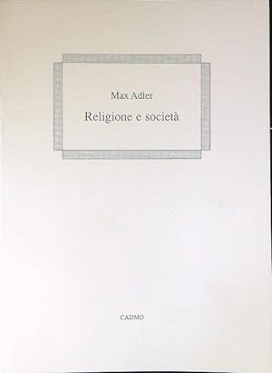 Bild des Verkufers fr Religione e societa' zum Verkauf von Librodifaccia