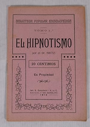 Imagen del vendedor de El hipnotismo. tomo 1 a la venta por Antigedades Argar