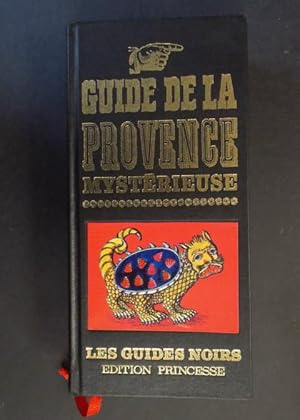 Bild des Verkufers fr Guide de la Provence Mysterieuse - Les Guides Noirs zum Verkauf von Antiquariat Strter