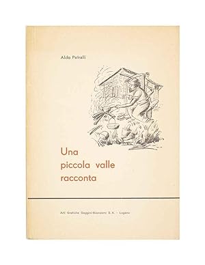 Aldo Petralli - Una piccola valle racconta
