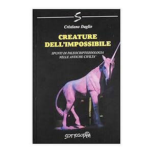 Cristiano Daglio - Creature dell'impossibile