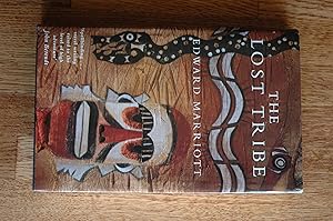 Immagine del venditore per The Lost Tribe: Search Through the Jungles of Papua New Guinea *SIGNED* venduto da Westmoor Books