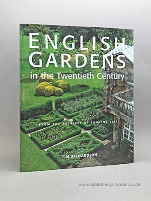 English Gardens in the Twentieth Century. Ffrom the archives of 'Country Life'.