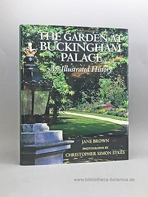 The Garden at Buckingham Palace. An Illustrated History.