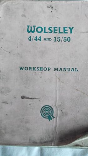 Imagen del vendedor de Wolseley 4/44 and 15/60 Workshop Manual AKD738D a la venta por A.G.Colven (Books)