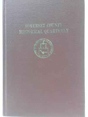 Seller image for Somerset County Historical Quarterly, Vol. I - 1912 for sale by World of Rare Books