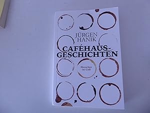 Bild des Verkufers fr Cafhausgeschichten. Menschen im Caf. Vom Autor SIGNIERT. TB zum Verkauf von Deichkieker Bcherkiste