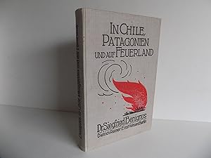 Bild des Verkufers fr [Sdamerika:] In Chile, Patagonien und auf Feuerland. Ergebnisse mehrjhriger Reisen und Studien. Mit 14 Tafeln, 92 Abbildungen und einer gefalteten Karte. zum Verkauf von Antiquariat Rolf Bulang