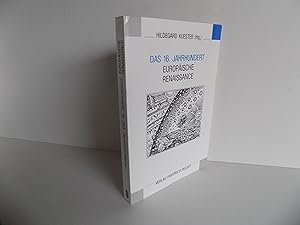Bild des Verkufers fr Das 16. Jahrhundert. Europische Renaissance. Mit einigen Abbildungen (= Eichsttter Kolloquium, Band 2). zum Verkauf von Antiquariat Rolf Bulang