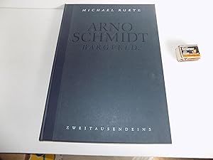 Arno Schmidt. Bargfeld. Mit Texten von A. Schmidt, Jan Philipp Reemtsma u. a. Mit zahlreichen far...