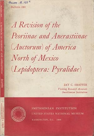 Imagen del vendedor de A Revision of the Peoriinae and Anerastiinae (Auctorum) of the America North of Mexico (Lepidoptera: Pyralidae) a la venta por Biblioteca di Babele