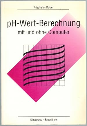 pH-Wert-Berechnung mit und ohne Computer.