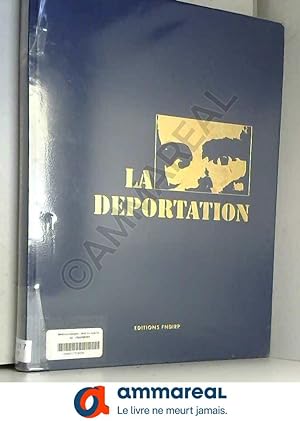 Bild des Verkufers fr La dportation zum Verkauf von Ammareal