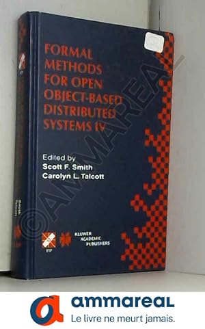 Bild des Verkufers fr Formal Methods for Open Object-Based Distributed Systems IV: Ifip Tc6/Wg6.1 Fourth International Conference on Formal Methods for Open Objec zum Verkauf von Ammareal