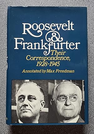 Seller image for Roosevelt and Frankfurter: Their Correspondence, 1928-1945 for sale by Books on the Square