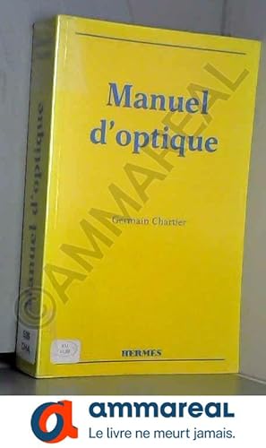 Seller image for Manuel d'optique for sale by Ammareal